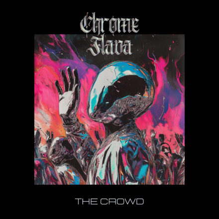 Chrome Flava - The Crowd