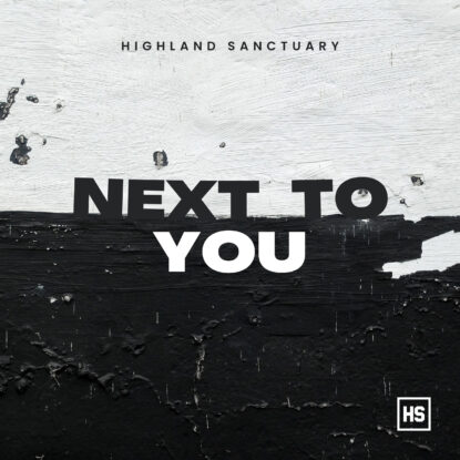 Highland Sanctuary - Next To You